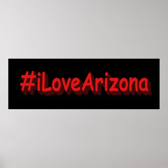 "#iLoveArizona " Cute Design. Köp nu Poster (Framsidan)
