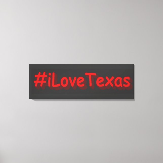"#iLoveaTexas " Cute Design. Köp nu Canvastryck (Framsida)