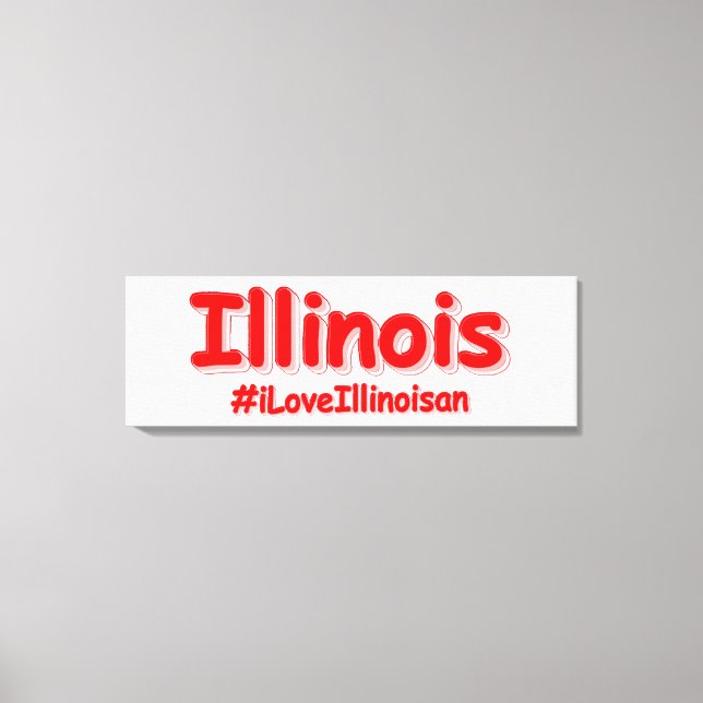 "#iLoveIllinoisan " Cute Design. Köp nu Canvastryck (Framsida)