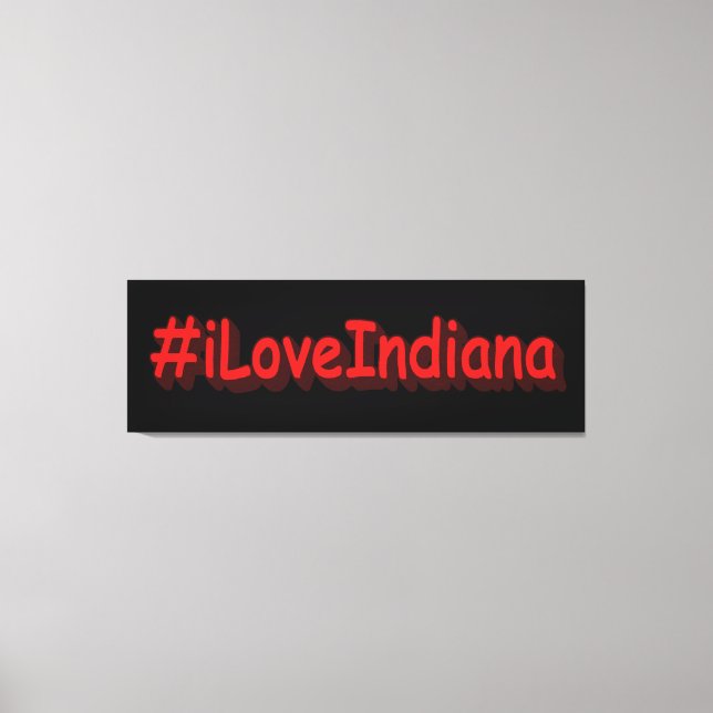 "#iLoveIndiana " Cute Design. Köp nu Canvastryck (Framsida)