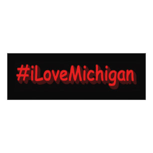 "#iLoveMichigan " Cute Design. Köp nu Fototryck