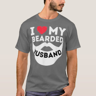 ILoveMyBeardedHusbandBeardWifeOfBeardedMan T Shirt