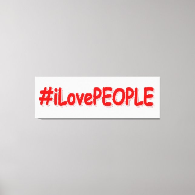 "#iLovePEOPLE" Cute Design. Köp nu Canvastryck (Framsida)