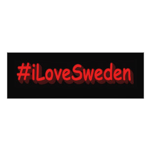 "#iLoveSverige" Cute Design. Köp nu Fototryck
