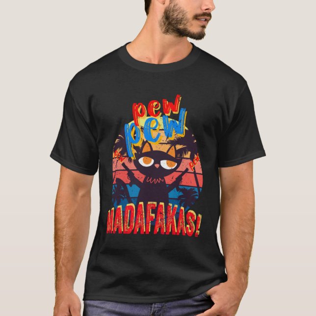 Ilsken Katt Pew Pew Madafakas Galen Svart Kattunge T Shirt (Framsida)