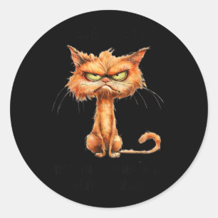 Ilsken Katt Rolig Sarksatisk Humor Bryr Mig Inte R Runt Klistermärke