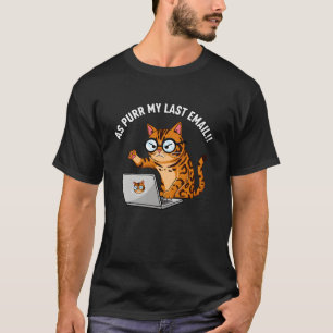 Ilsken katt "Som jag jamade i mitt senaste mejl" K T Shirt