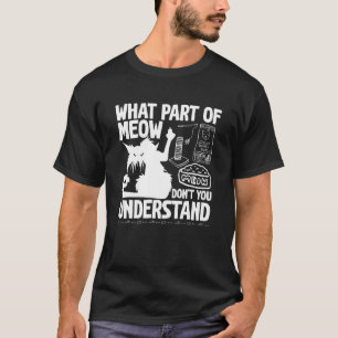 Ilsken katt Vilken del av MJAU förstår du inte T Shirt