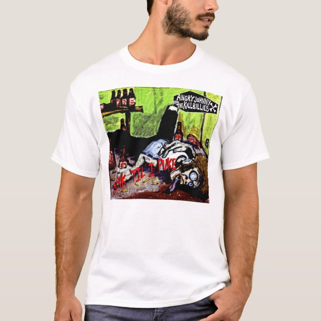 Ilskna Johnny "drink ', Til jag Puke ", T Shirt (Framsida)