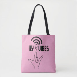 ILY Vibes - ASL Design  Tygkasse