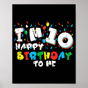 Im 10 Glad Födelsedag Till Mig Ballonger 10-års Fö Poster