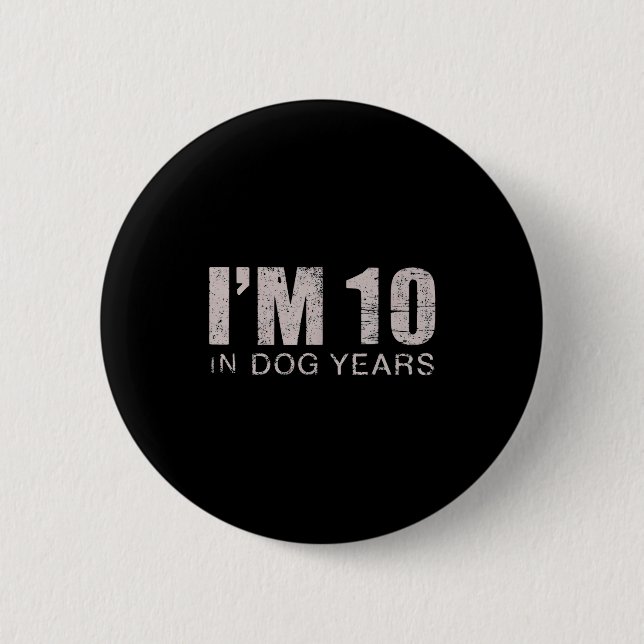 I'm 10 In Dog Years 70th Birthday Gift  Knapp (Framsida)