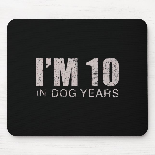 I'm 10 In Dog Years 70th Birthday Gift  Musmatta (Framsidan)
