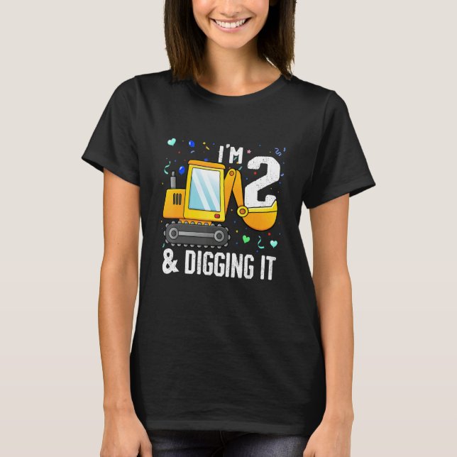 I'm 2 And Digging It Construction Excavator 2nd Bi T Shirt (Framsida)