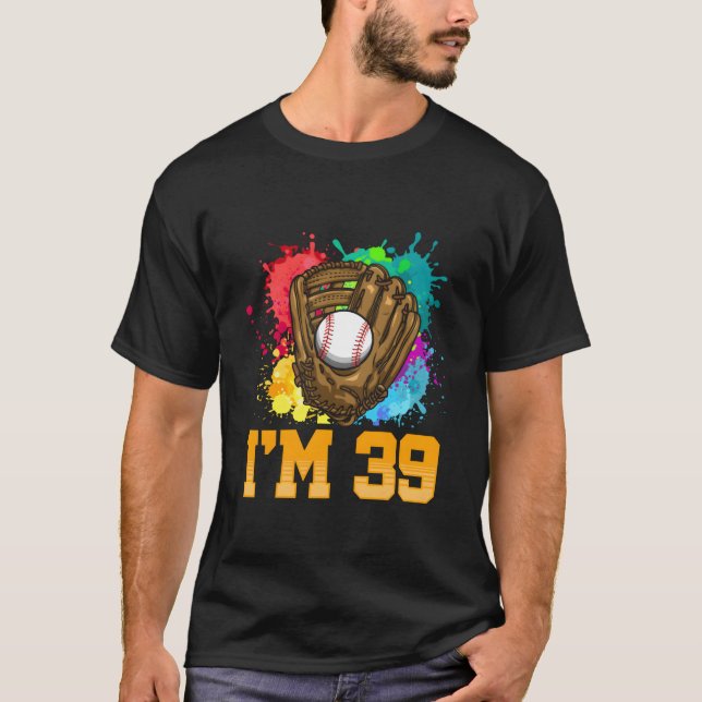 I'M 39 Sports Glove Baseball Player 39Th T Shirt (Framsida)
