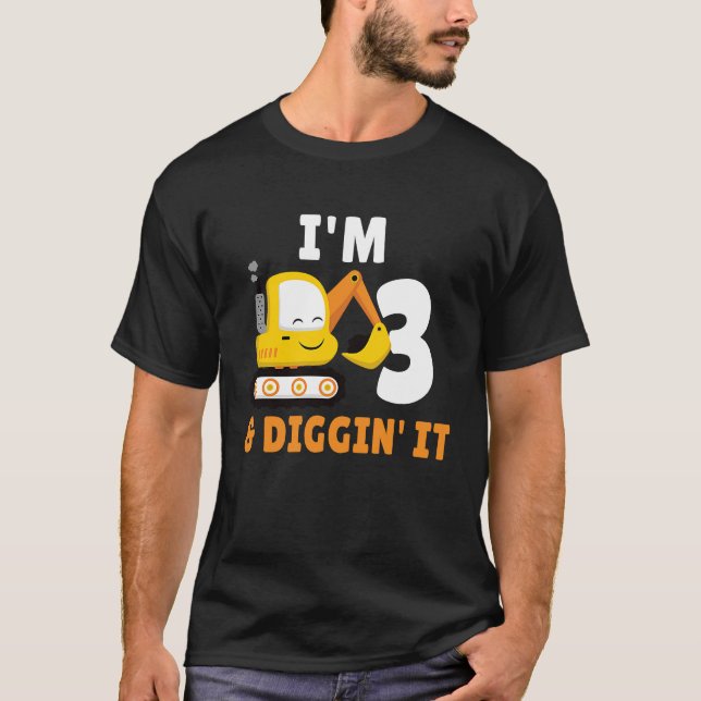 I'm 3 And Digging It 3nd Birthday Party Constructi T Shirt (Framsida)
