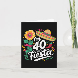 Im 40: Fiesta 40:e födelsedagen Cinco De Mayo Birt Kort