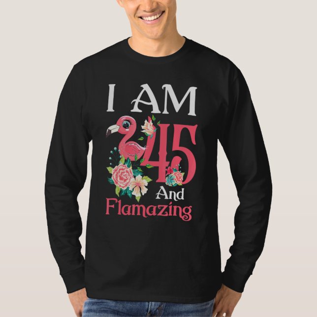 Im 45 och Flamazing Flamingo 45:e födelsedagen Kvi T Shirt (Framsida)