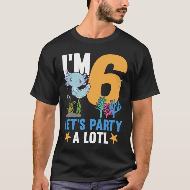 I'm 6 bday Axolotl party cute 6th Birthday Kids Ax T Shirt (Framsida)