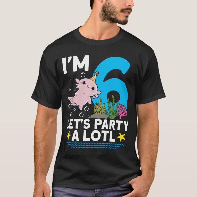 I'm 6 bday Axolotl party cute 6th Birthday Kids Ax T Shirt (Framsida)