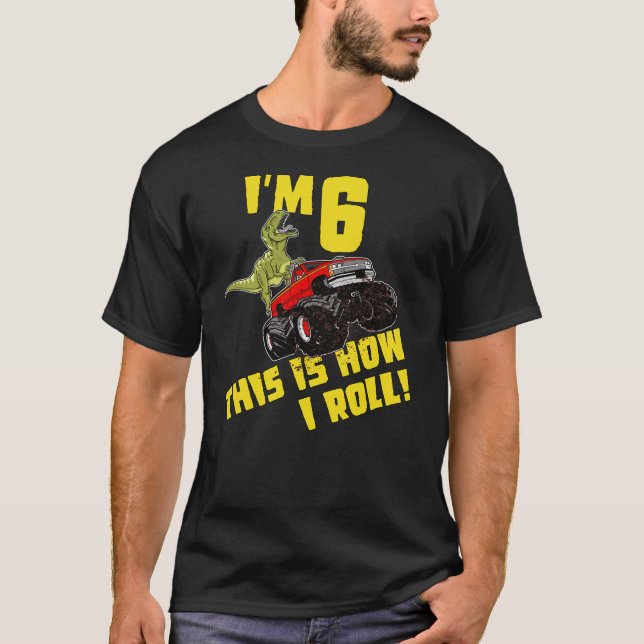I'm 6 This Is How I Roll Dinosaur 6 Year Old Birth T Shirt (Framsida)