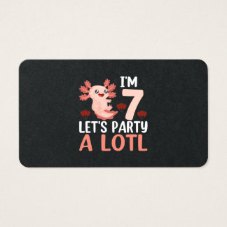 Im 7 Lets Party A Lotl - Lotl - Funny Axolotl Visitkort