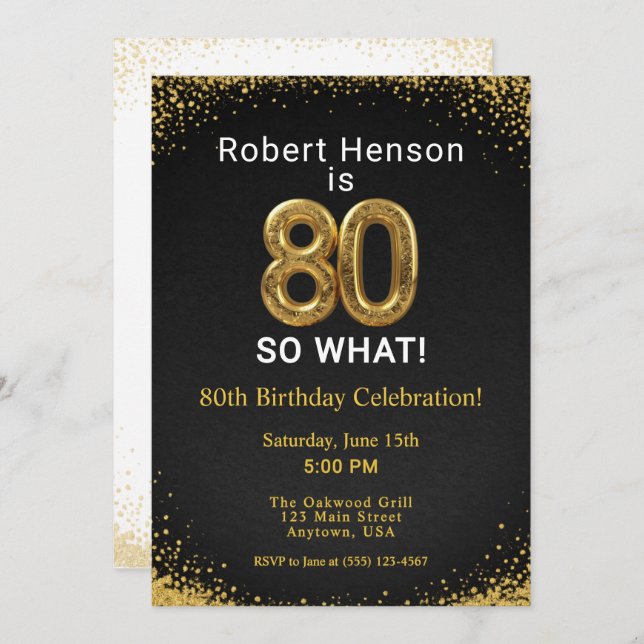 I'm 80 So What! Black Gold 80th Birthday Inbjudningar (Fram/baksida)