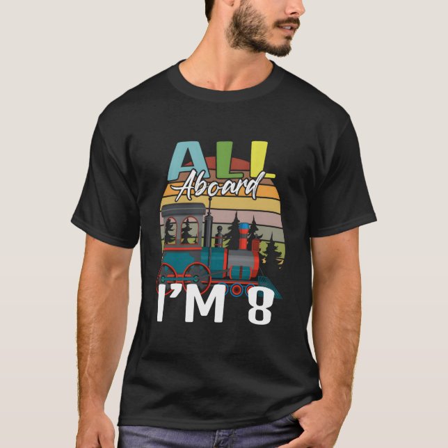 I'M 8 Py All Abroad Train Trip T Shirt (Framsida)