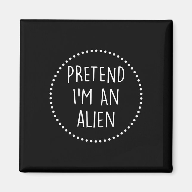 Im A Alien Halloween Costume Magnet (Framsidan)