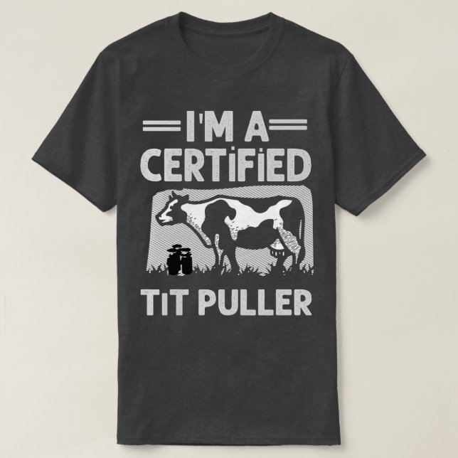 Im A Auktoriserad Tit Puller Funny Dairy Cow Farme T Shirt (Design framsida)