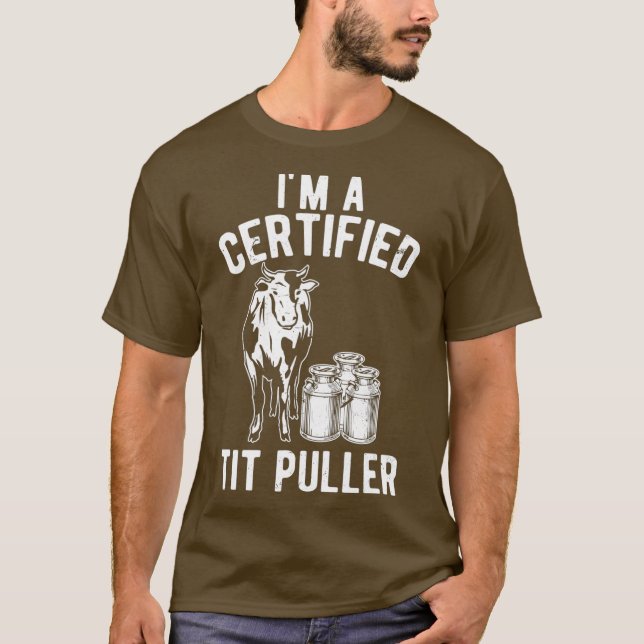 Im A Auktoriserad Tit Puller Funny Dairy Cow Gift T Shirt (Framsida)
