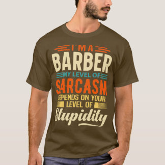 Im A Barber 1 T Shirt