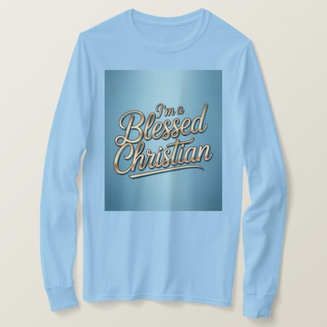 I'm A Blessed Christian Blue T-Shirt (Design framsida)