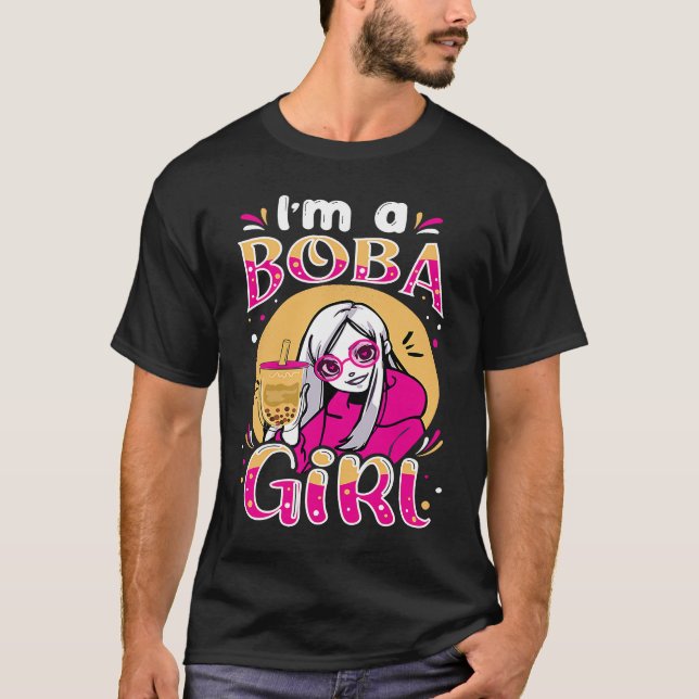 I'm a Boba Girl Bubble Tea Milk Tea Drinking Girl T Shirt (Framsida)