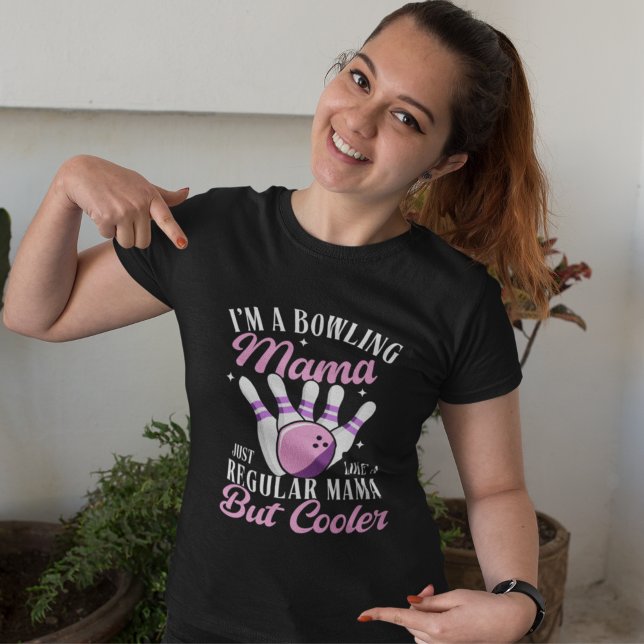I'm a Bowling Mama, Fun Bowling Mom T Shirt (Skapare uppladdad)