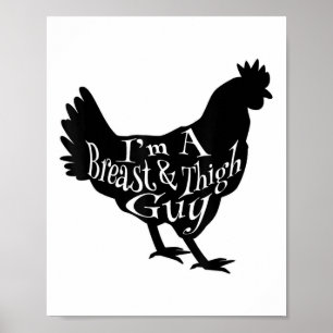 Im a Breast&amp; Thigh Guy Bq Chicken _1 Poster