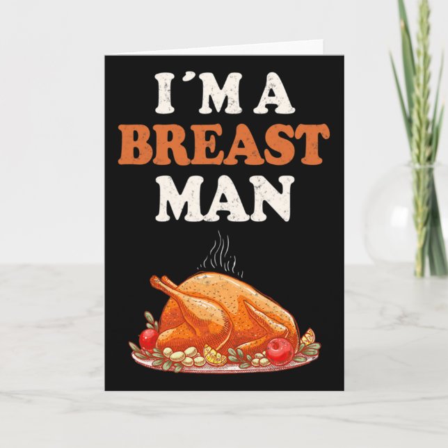 I'm A Breast Man Funny Turkey Thanksgiving Dinner  Kort (Framsida)