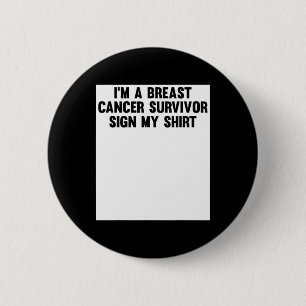 Im A Bröstcancer överlevande skriver under min Shi Knapp
