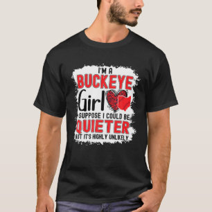 Im a Buckeye Girl Ohio State for Women T Shirt
