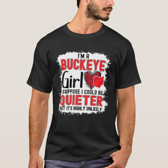 Im a Buckeye Girl Ohio State for Women T Shirt (Framsida)