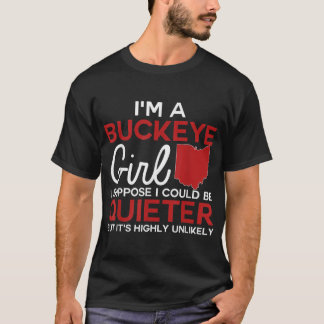 Im a Buckeye Girl Shirt Ohio State for Women T