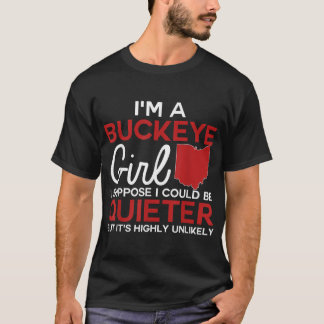 Im a Buckeye Girl Shirt Ohio State for Women T