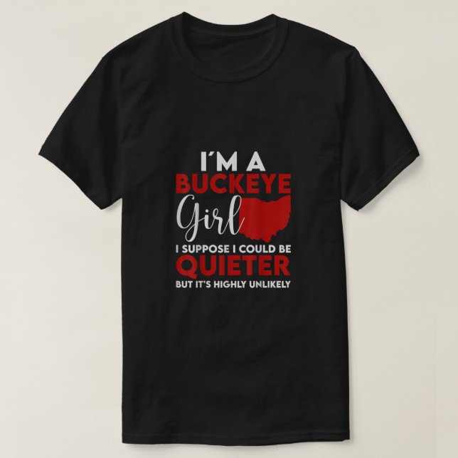 Im a Buckeye Girl Shirt Ohio State for Women T Shirt (Design framsida)