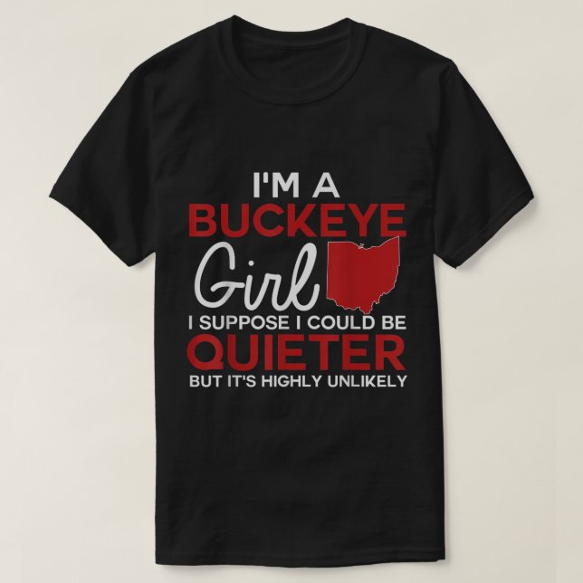 Im a Buckeye Girl Shirt Ohio State for Women T Shirt (Design framsida)