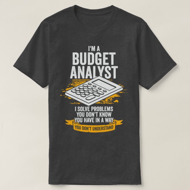 Im A Budget Analyst Gift T Shirt (Design framsida)