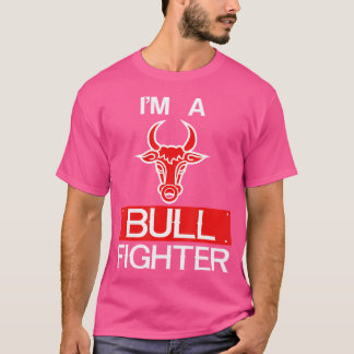 I'M A Bull Fighter Bull Riding Rodeo Cowboy T Shirt
