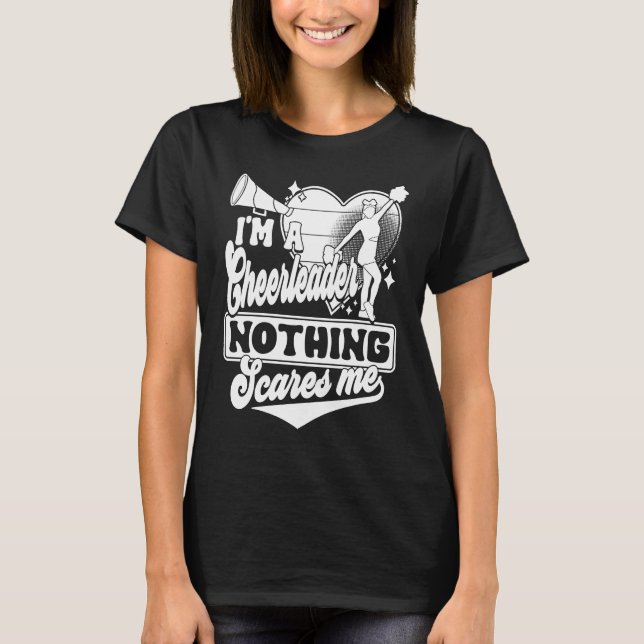 I'm A Cheerleader Nothing Scares Me Cheerleading C T Shirt (Framsida)