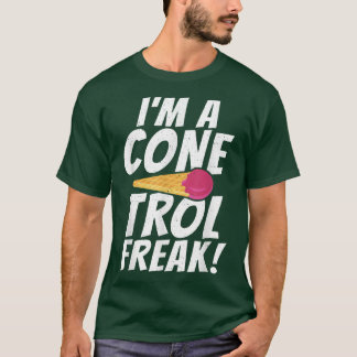 Im a Conetrol Freak lustig Ice Cream T-Shirt