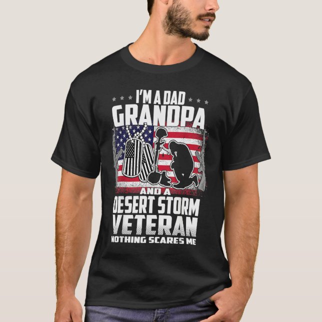 I'm A Dad Grandpa And Desert Storm Veteran Nothing T Shirt (Framsida)
