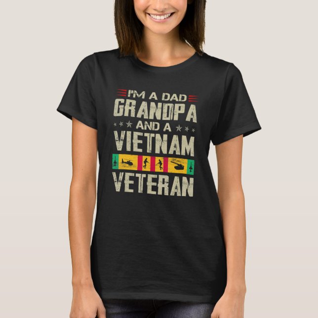 I'm A Dad Grandpa And Vietnam Veteran Father's Day T Shirt (Framsida)